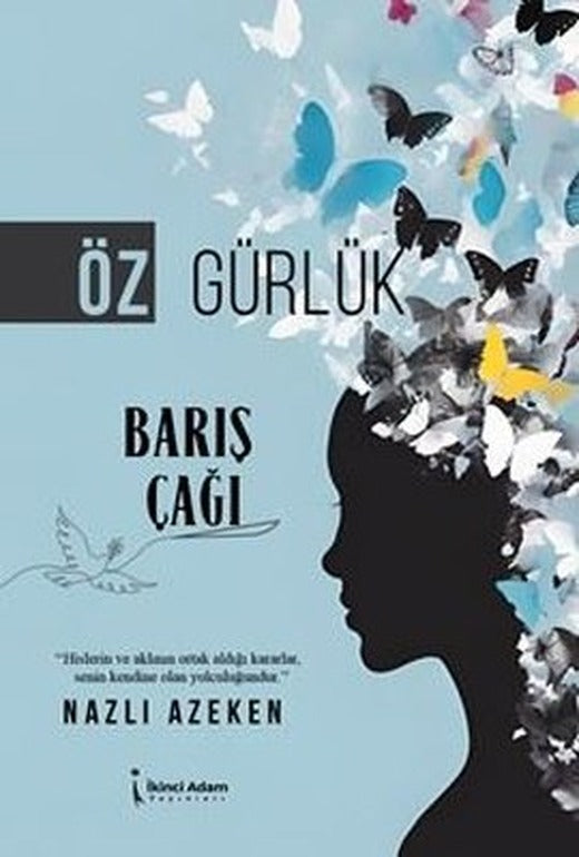 Öz Gürlük Barış Çağı | İkinci Adam Yayınları