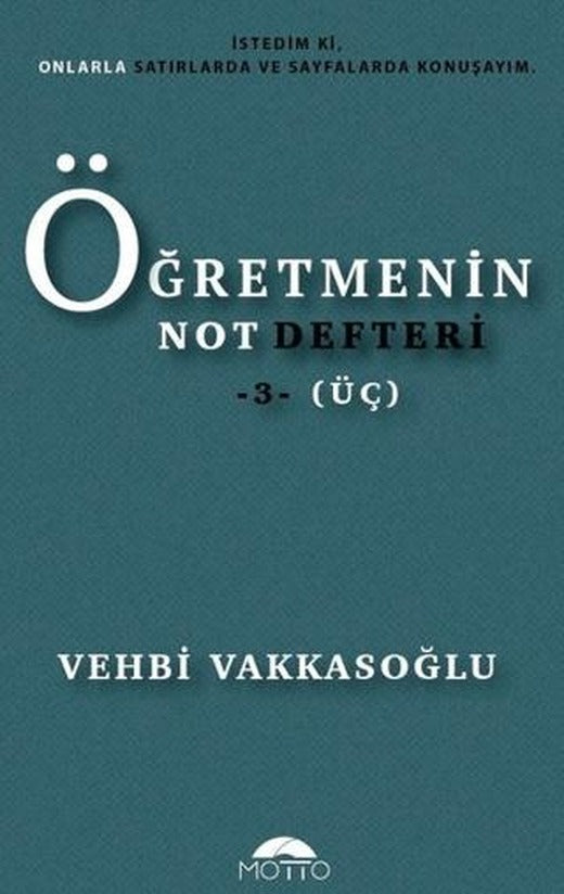 Öğretmenin Not Defteri 3 (Üç) | Motto Yayınları (Ciltsiz)