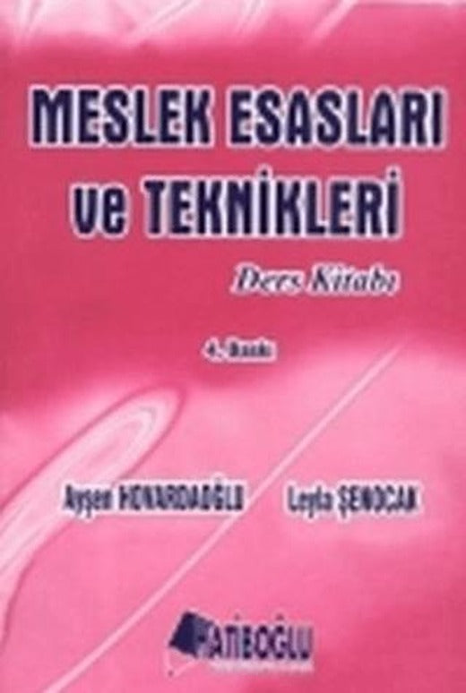Meslek Esasları ve Teknikleri Ders Kitabı | Hatiboğlu Yayınları (Ciltsiz)