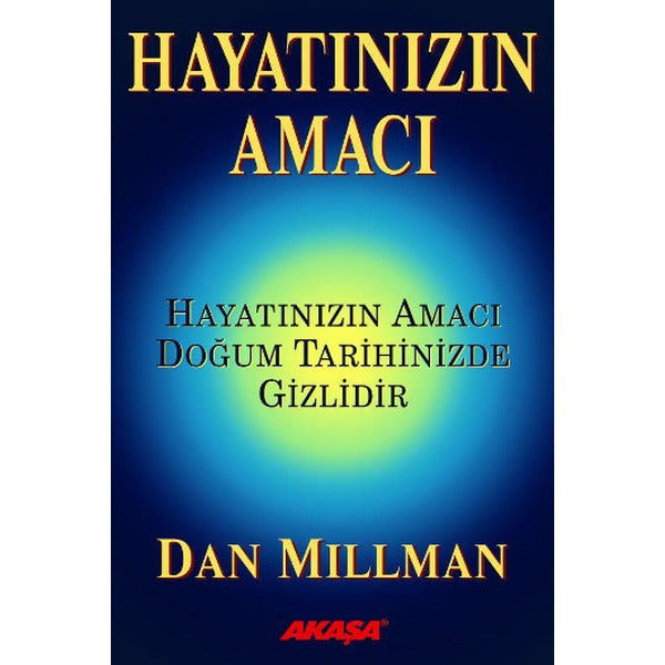Hayatınızın Amacı - Hayatınızın Amacı Doğum Tarihinizde Gizlidir | Akaşa Yayın