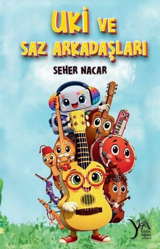 Uki ve Saz Arkadaşları | Yıldız Ağacı Yayınevi (İnce Kapak)