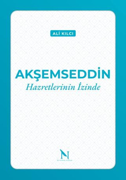 Akşemseddin Hazretlerinin İzinde