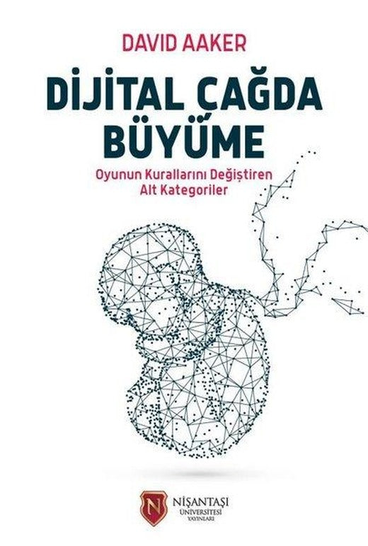 Dijital Çağda Büyüme | Nişantaşı Üniversitesi (İnce Kapak)