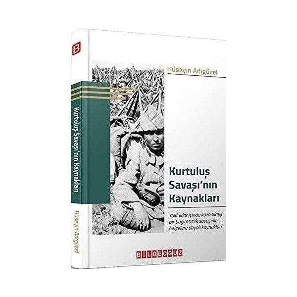 Kurtuluş Savaşı’nın Kaynakları | Bilgeoğuz Yayınları (Ciltsiz)
