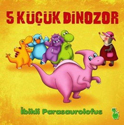 5 Küçük Dinozor - İbikli Parasaurolofus | Yeşil Dinozor