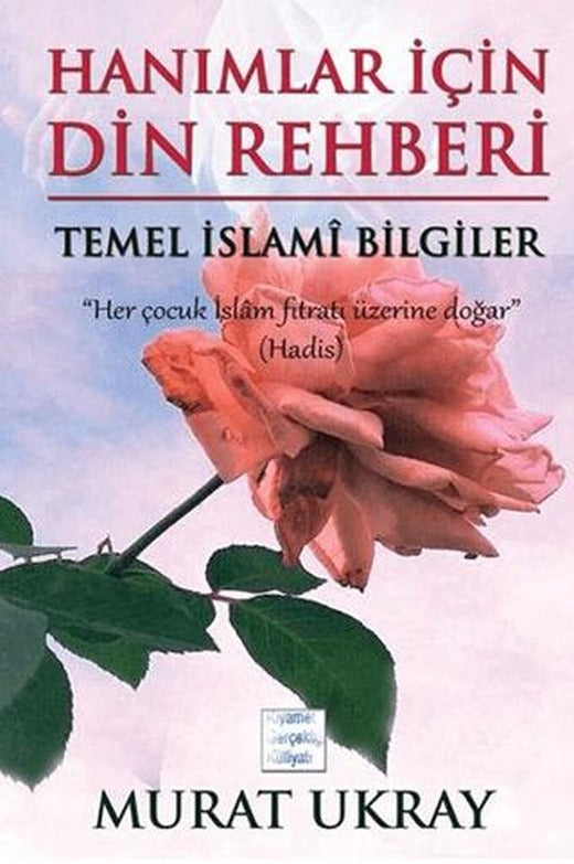 Hanımlar için Din Rehberi | E-Kitap Yayıncılık (Ciltsiz)