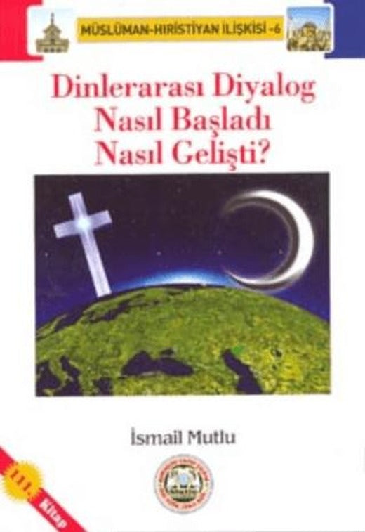 Dinlerarası Diyalog Nasıl Başladı Nasıl Gelişti?