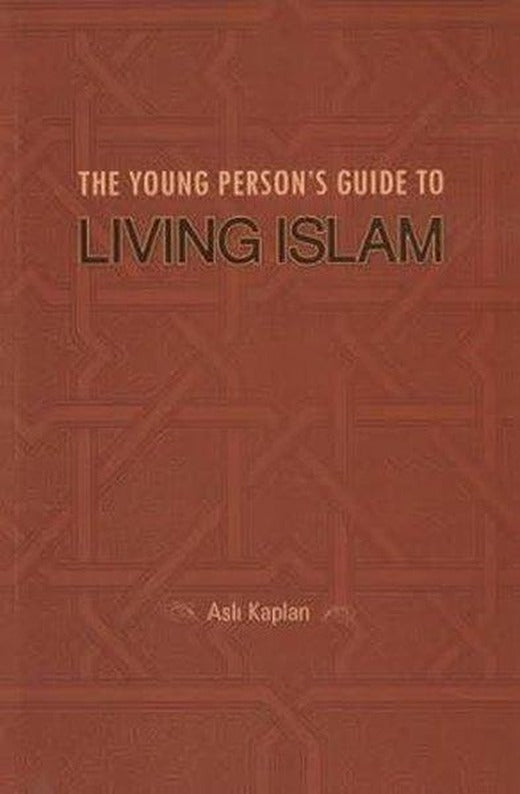 The Young Person's Guide Living Islam