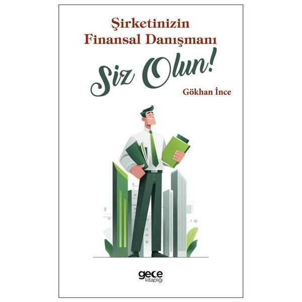 Şirketinizin Finansal Danışmanı Siz Olun! | Gece Kitaplığı (İnce Kapak)