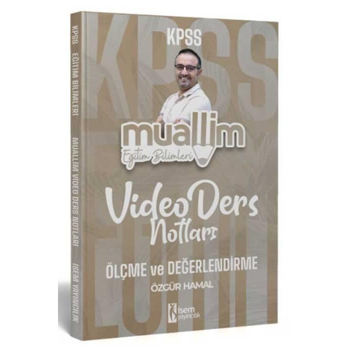 KPSS Eğitim Bilimleri Muallim Ölçme ve Değerlendirme Video Ders Notları | İSEM Yayıncılık (Ciltsiz)