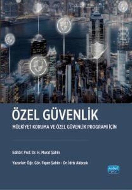 Özel Güvenlik - Mülkiyet Koruma ve Özel Güvenlik Programı İçin | Nobel Akademik Yayıncılık (İnce Kapak)