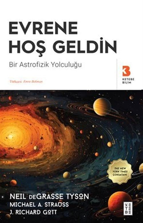 Evrene Hoş Geldin - Bir Astrofizik Yolculuğu | Ketebe (İnce Kapak)