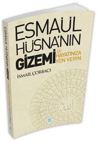 Esmaül Hüsna’nın Gizemi İle Hayatınıza Yön Verin - Maviçatı Yay