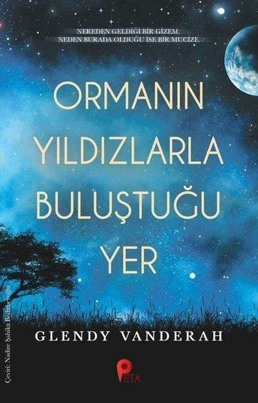 Ormanın Yıldızlarla Buluştuğu Yer | Peta (İnce Kapak)