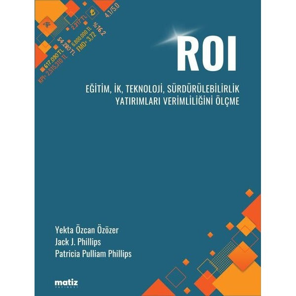 ROI - Eğitim İK Teknoloji Sürdürülebilirlik Yatırımları Verimliliğini Ölçme