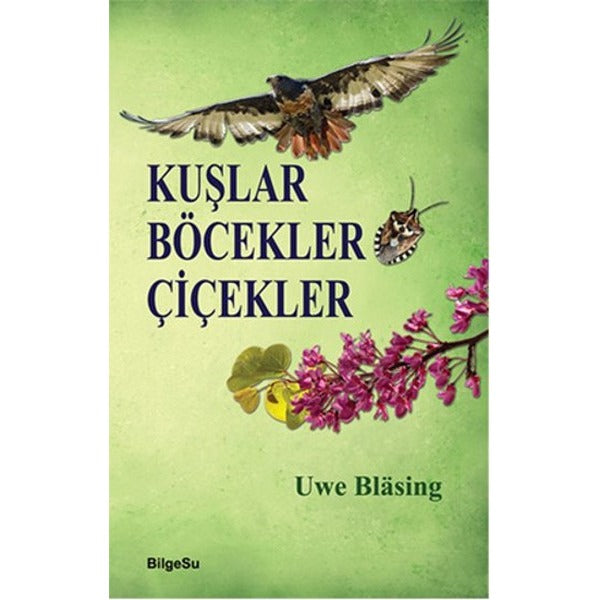 Kuşlar Böcekler Çiçekler