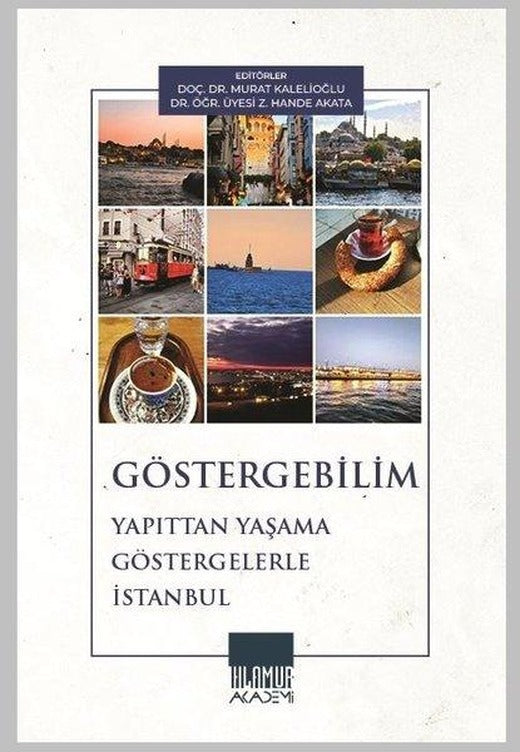 Göstergebilim: Yapıttan Yaşama Göstergelerle İstanbul | Ihlamur Kitap (İnce Kapak)