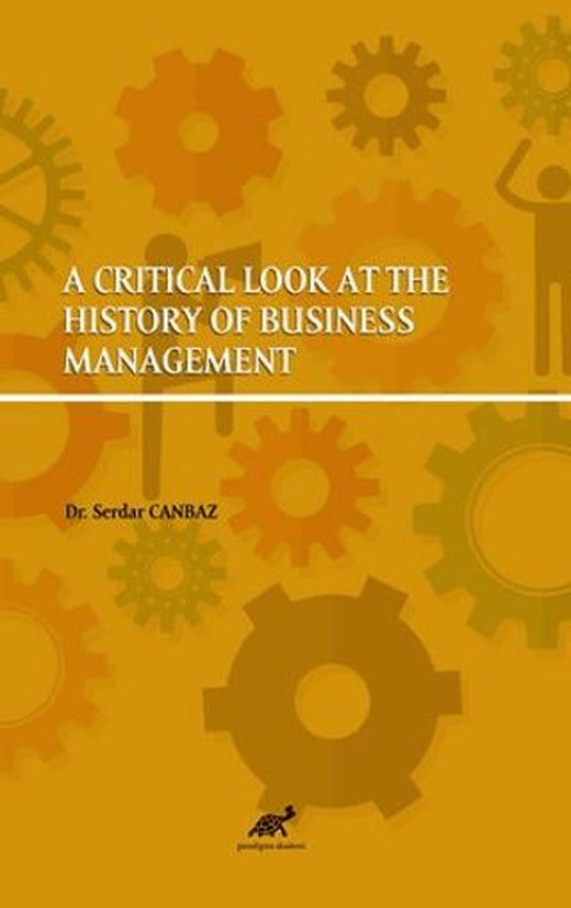 A Critical Look At The History Of Business Management