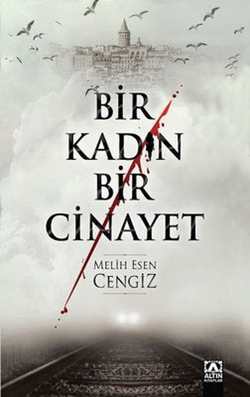 Bir Kadın Bir Cinayet | Altın Kitaplar
