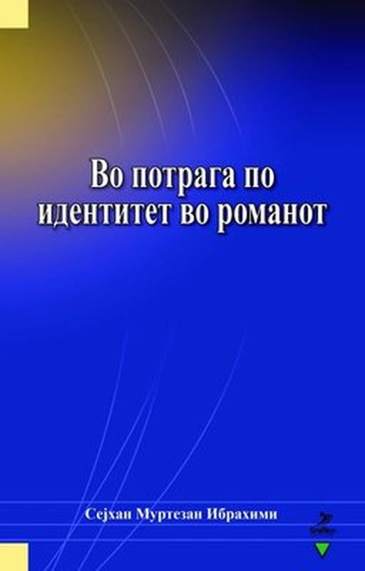 Vo Potraga po Identitet vo Romanot | Grafiker Yayınları