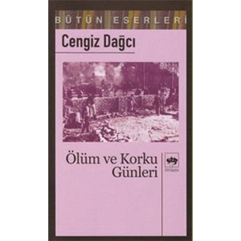Ölüm ve Korku Günleri | Ötüken Yayınları