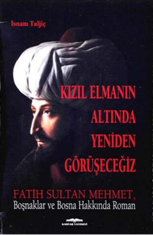 Kızıl Elmanın Altında Tekrar Görüşeceğiz