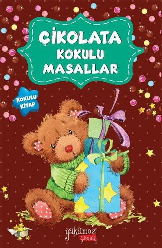 Çikolata Kokulu Masallar | Yakamoz Yayınları - Çocuk Kitapları Dizisi (İnce Kapak)