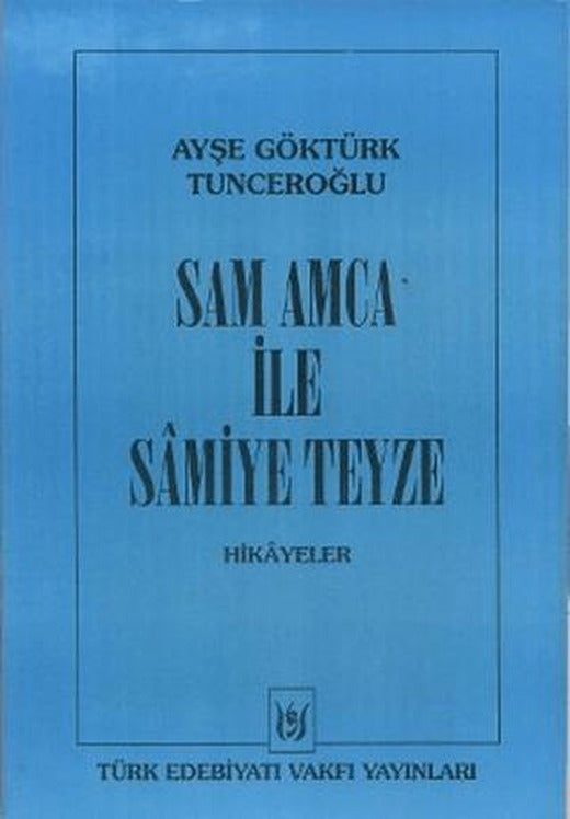 Sam Amca ile Samiye Teyze | Tedev Yayınları (Ciltsiz)