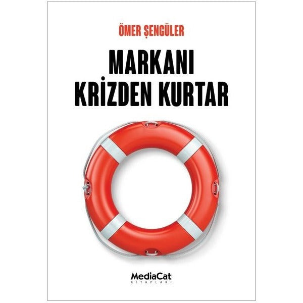 Markanı Krizden Kurtar | MediaCat Yayıncılık (İnce Kapak)