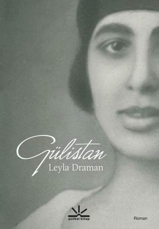 Gülistan | Potkal Kitap Yayınları (Ciltsiz)