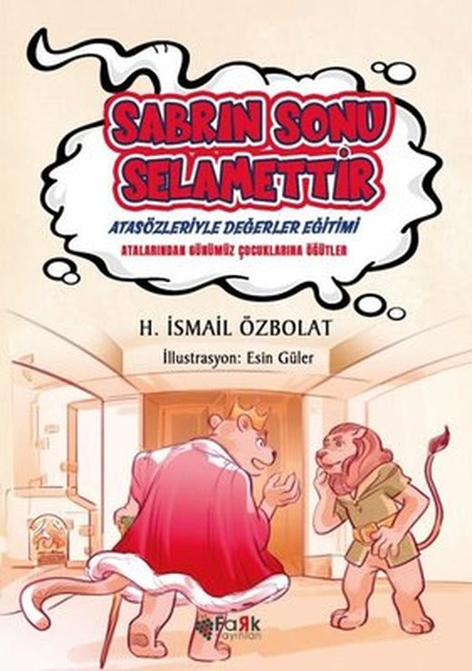 Sabrın Sonu Selamettir - Atasözleriyle Değerler Eğitimi | Fark Yayınları