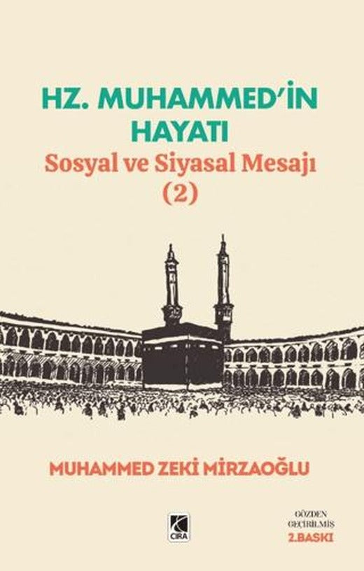 Hz. Muhammed’in Hayatı Sosyal ve Siyasal Mesajı (2) | Çıra Yayınları (Ciltsiz)