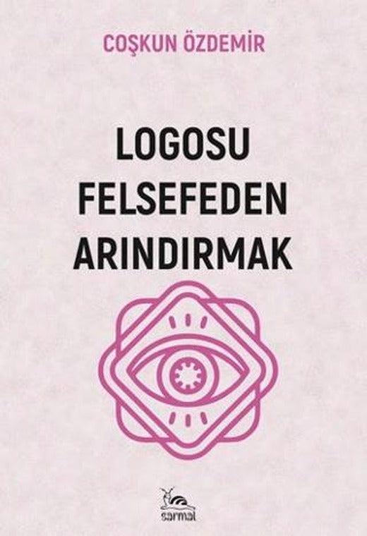 Logosu Felsefeden Arındırmak