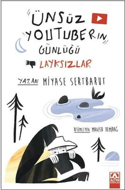 Ünsüz Youtuber'ın Günlüğü - Layksızlar | Altın Kitaplar (İnce Kapak)