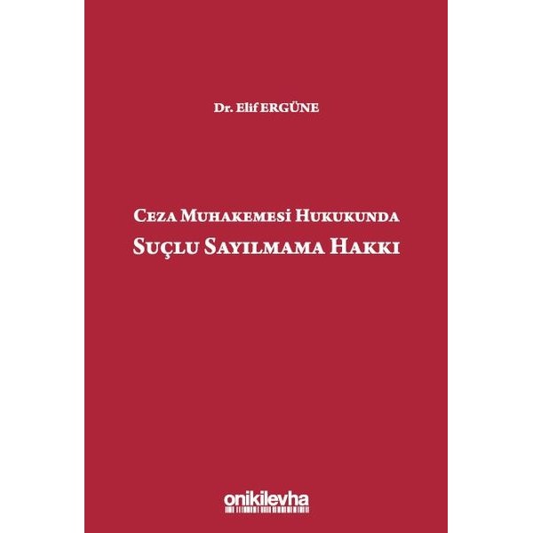 Ceza Muhakemesi Hukukunda Suçlu Sayılmama Hakkı | On İki Levha Yayınları (Ciltli)