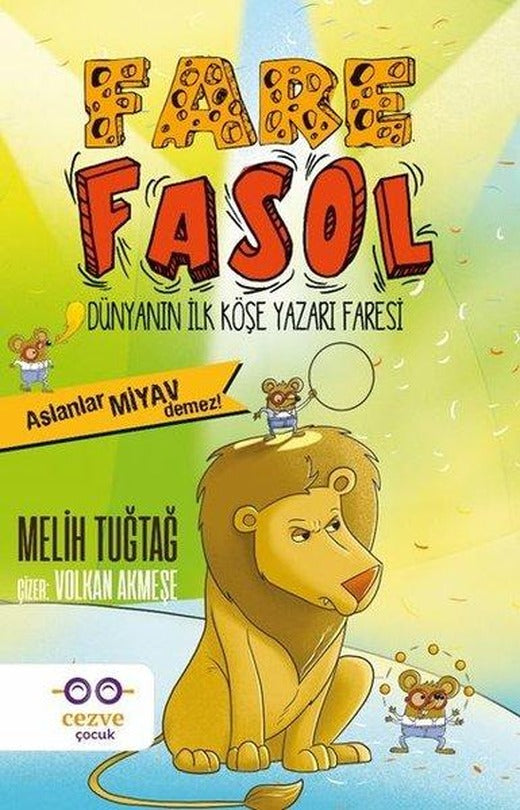 Fare Fasol-Aslanlar Miyav Demez! | Cezve Çocuk (İnce Kapak)