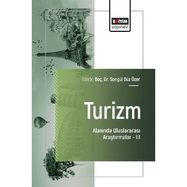 Turizm Alanında Uluslararası Araştırmalar 3 | Eğitim Yayınevi (İnce Kapak)