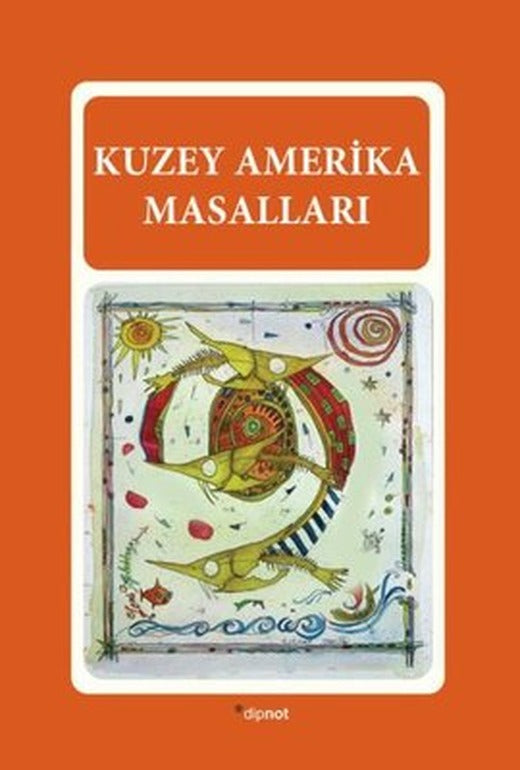 Kuzey Amerika Masalları | Dipnot