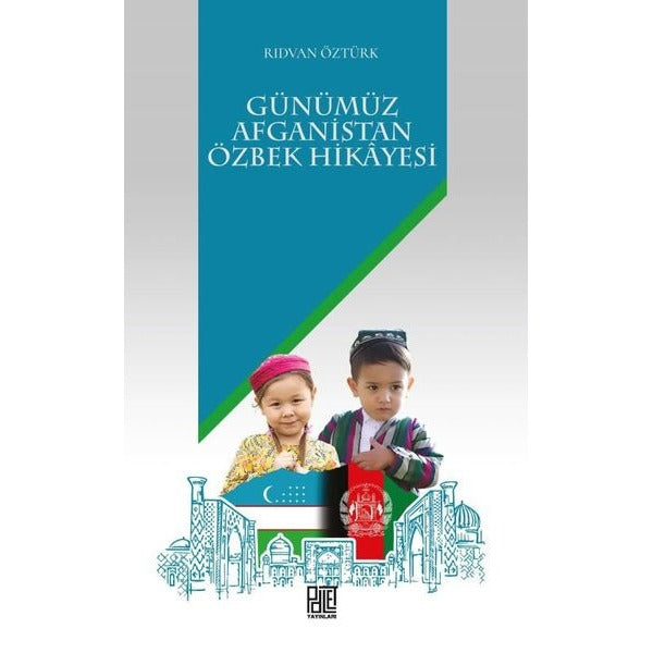 Günümüz Afganistan Özbek Hikâyesi