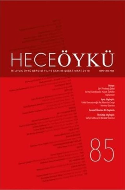 Hece Öykü Dergisi Yıl: 15 Sayı: 85 (Şubat-Mart 2018) | Hece Dergisi (Ciltsiz)