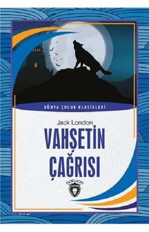 Vahşetin Çağrısı | Dorlion Yayınları (Ciltsiz)