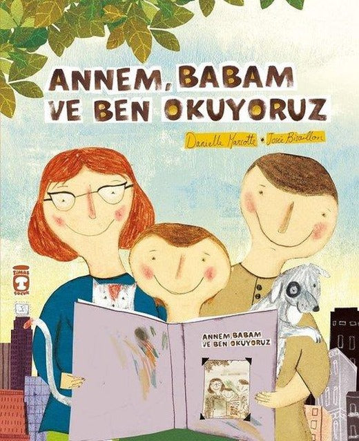 Annem Babam ve Ben Okuyoruz | Timaş Çocuk (İnce Kapak)
