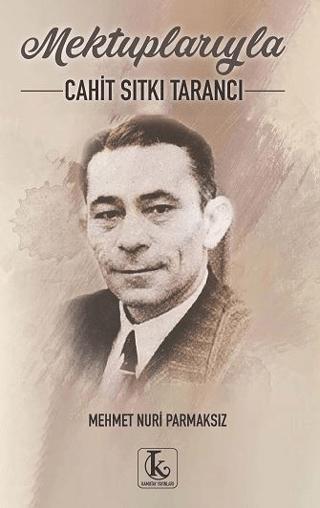 Mektuplarıyla Cahit Sıtkı Tarancı