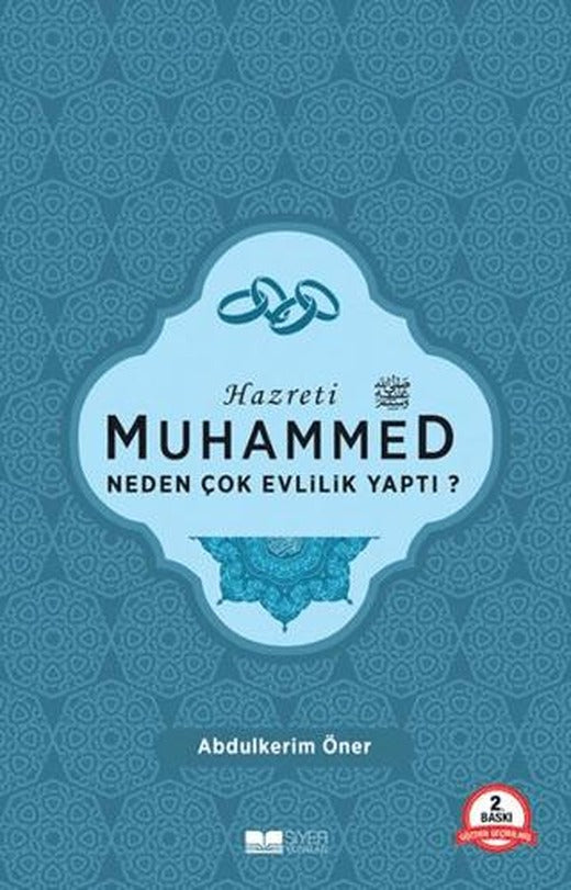 Hazreti Muhammed Neden Çok Evlilik Yaptı?