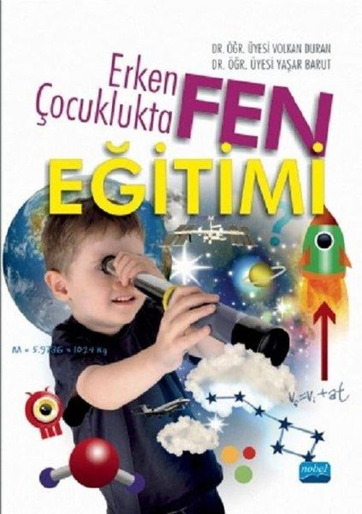 Erken Çocuklukta Fen Bilimi | Nobel Akademik Yayıncılık (İnce Kapak)