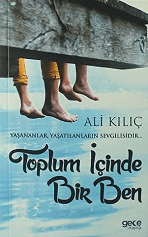 Toplum İçinde Bir Ben | Gece Kitaplığı (Ciltsiz)