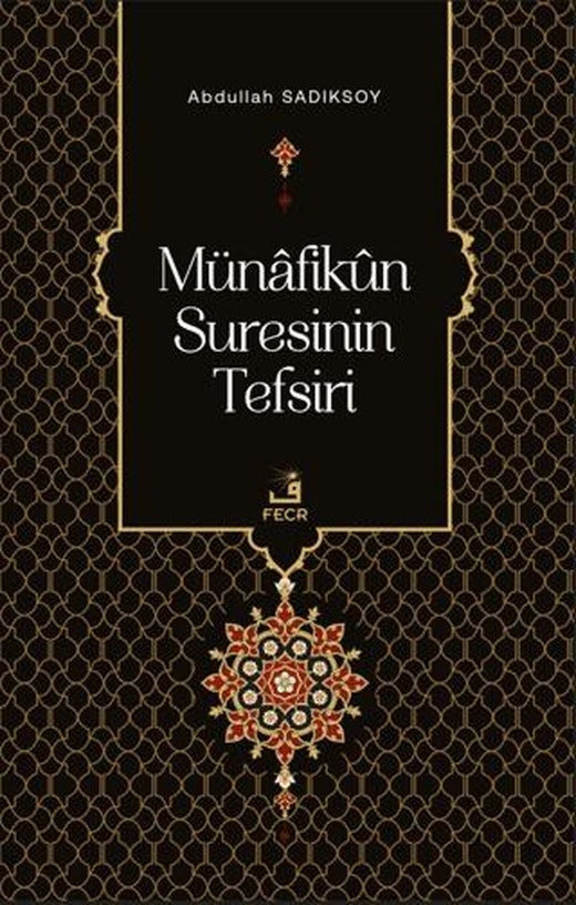 Münafikun Suresinin Tefsiri