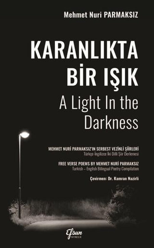 Karanlıkta Bir Işık | Efsun Yayıncılık (Ciltsiz)