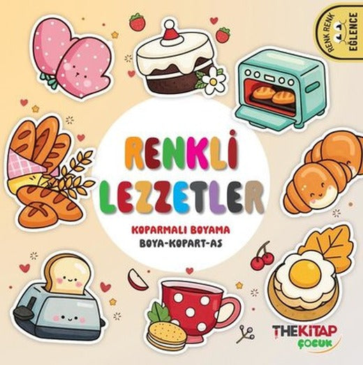 Renkli Lezzetler - Renk Renk Eğlence | The Çocuk (İnce Kapak)