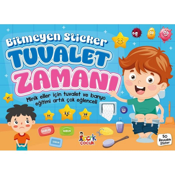 Tuvalet Zamanı - Bitmeyen Sticker - Minik Eller İçin Tuvalet ve Banyo Eğitimi Artık Çok Eğlenceli | Bıcırık Yayınları (İnce Kapak)